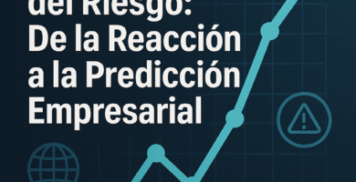 La Nueva Era del Riesgo: De la Reacción a la Predicción Empresarial